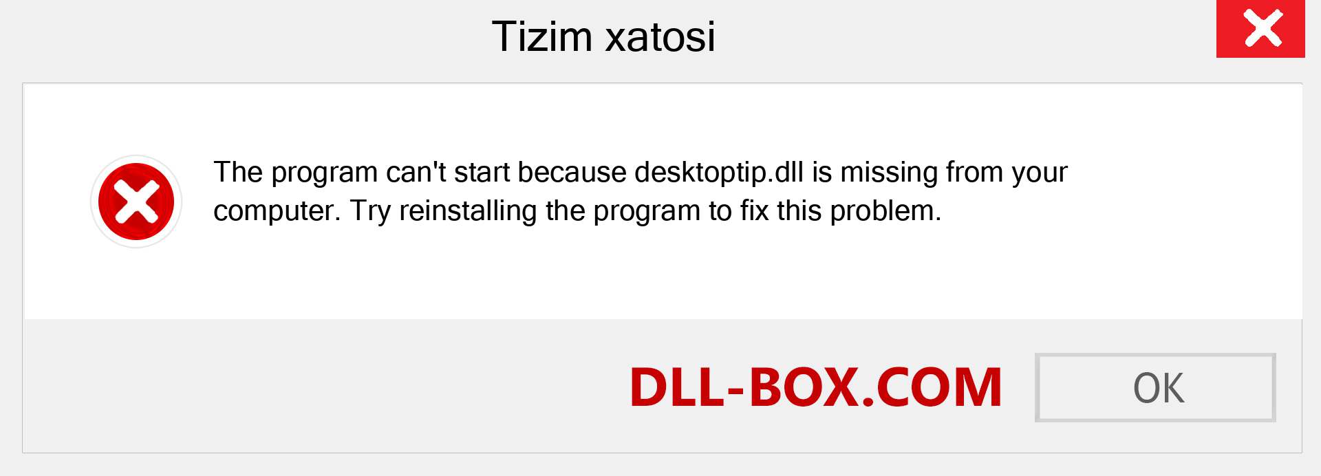 desktoptip.dll fayli yo'qolganmi?. Windows 7, 8, 10 uchun yuklab olish - Windowsda desktoptip dll etishmayotgan xatoni tuzating, rasmlar, rasmlar